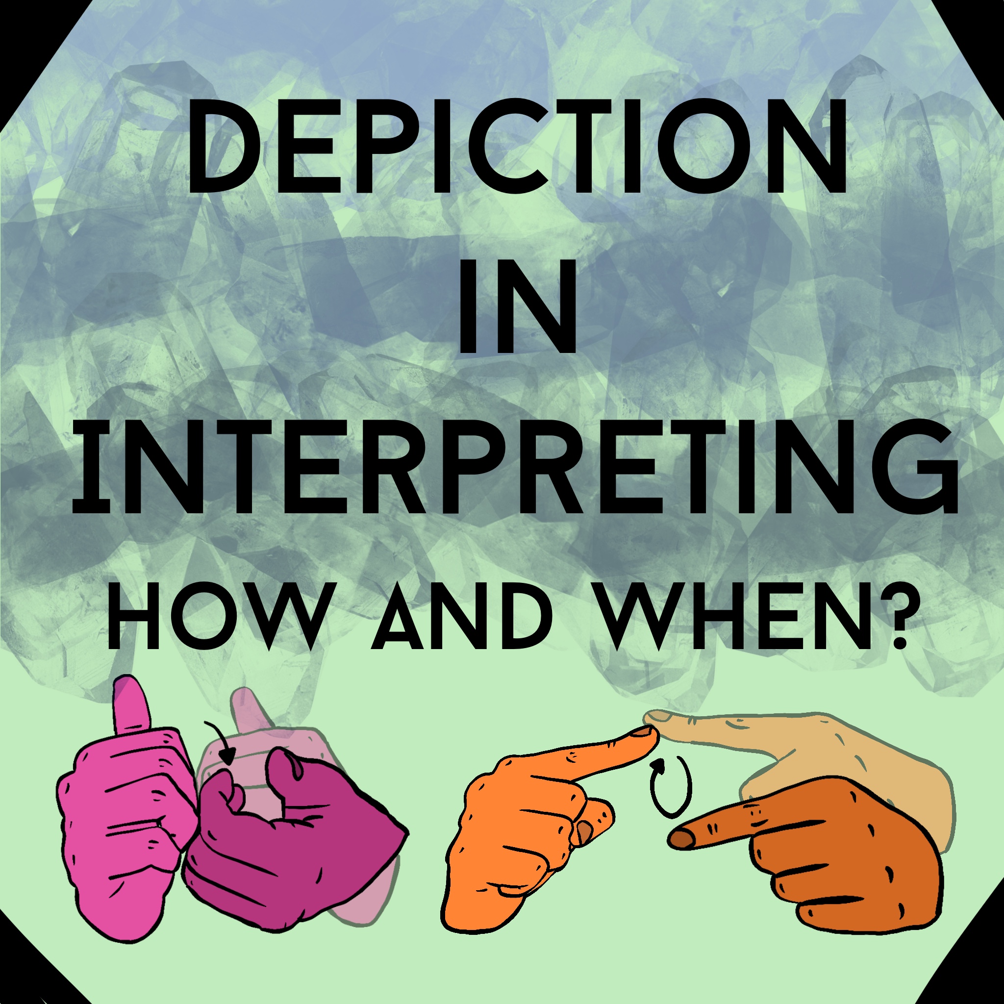 depiction-in-interpreting-how-and-when-aslis